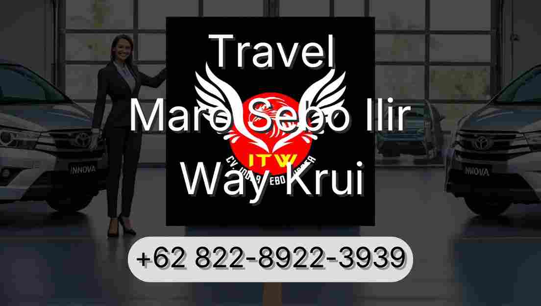 Travel Maro Sebo Ilir Way Krui