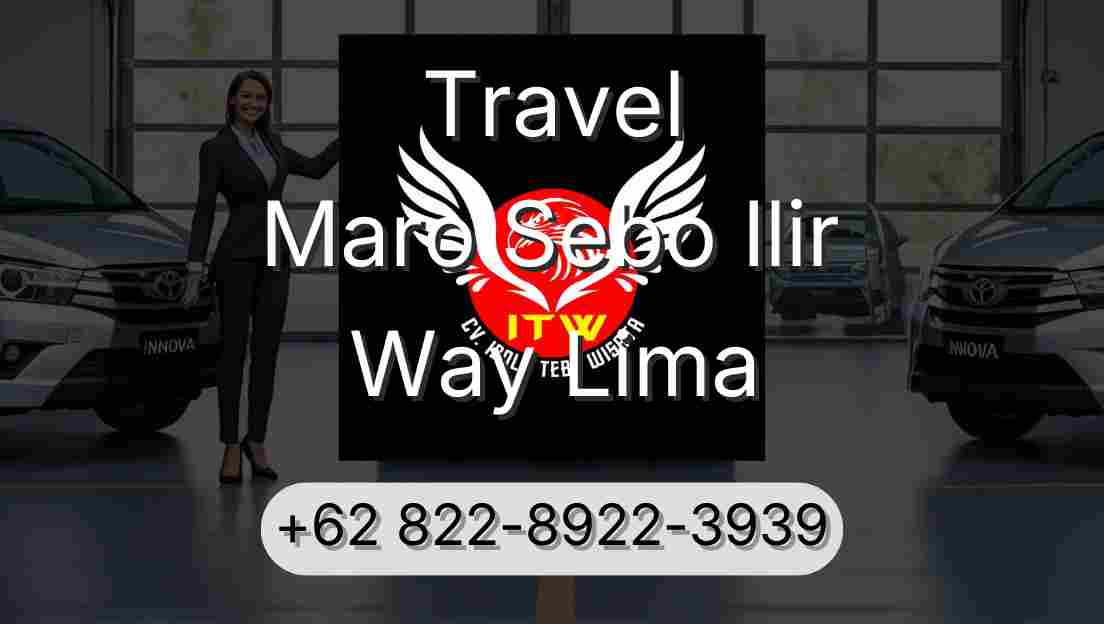Travel Maro Sebo Ilir Way Lima