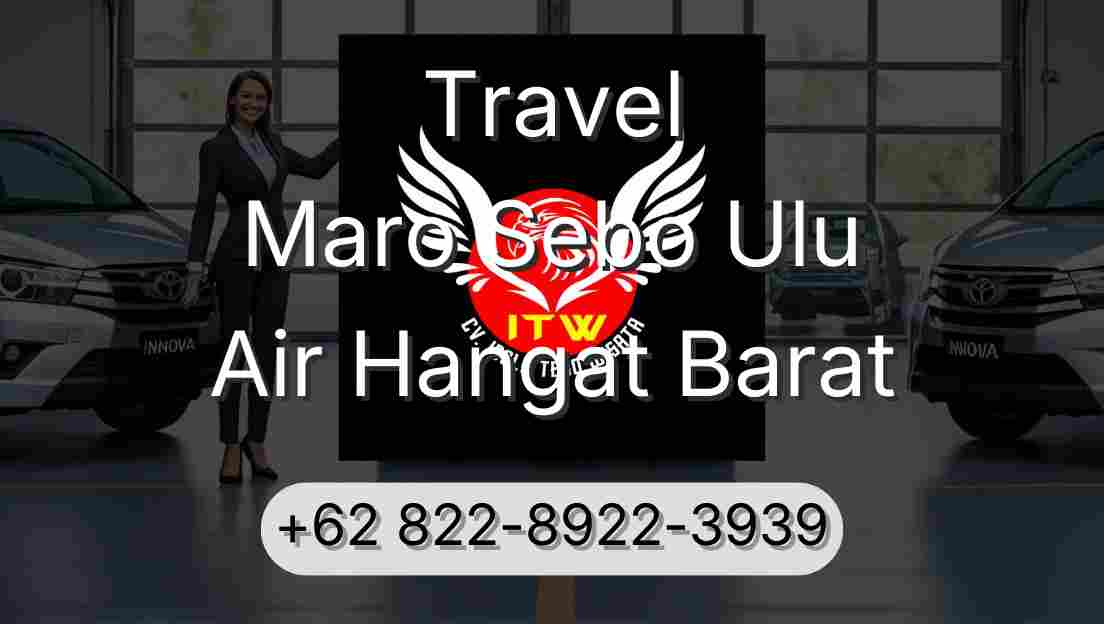 Travel Maro Sebo Ulu Air Hangat Barat