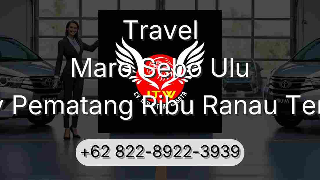 Travel Maro Sebo Ulu Buay Pematang Ribu Ranau Tengah