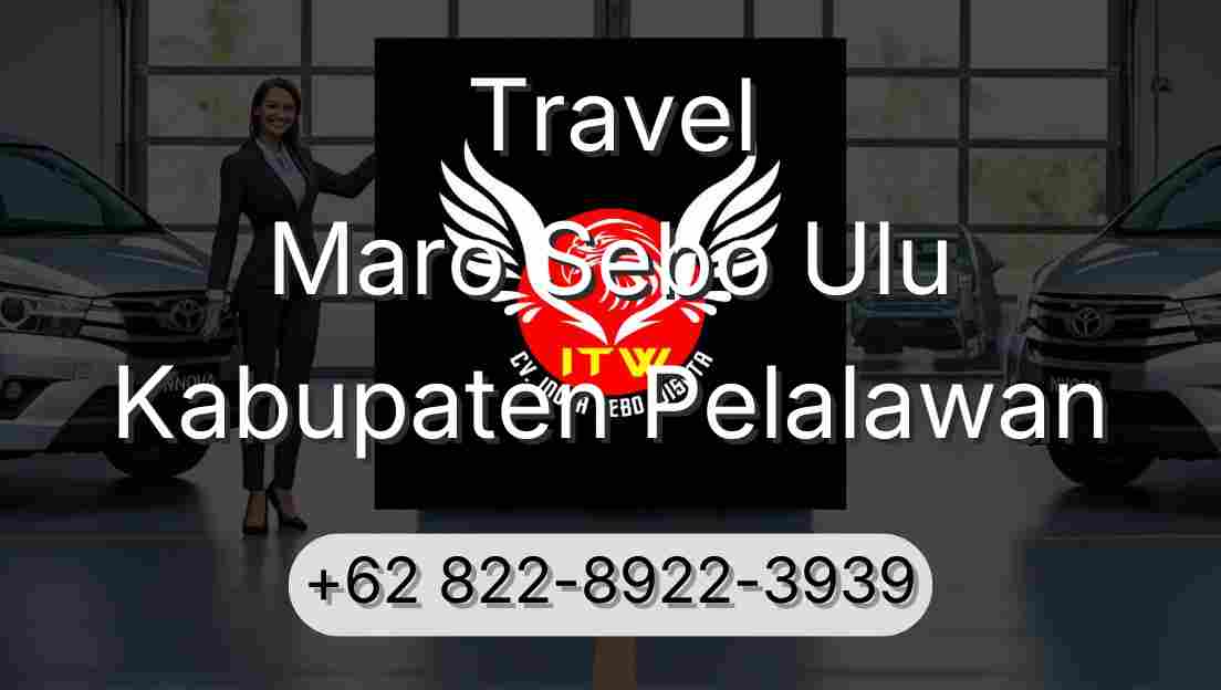 Travel Maro Sebo Ulu Kabupaten Pelalawan