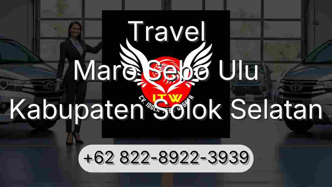 Travel Maro Sebo Ulu Kabupaten Solok Selatan