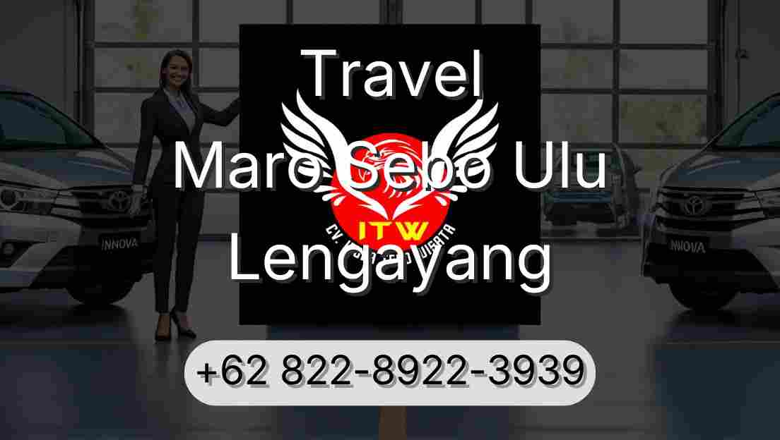 Travel Maro Sebo Ulu Lengayang