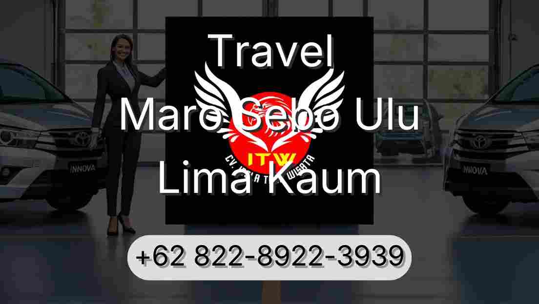 Travel Maro Sebo Ulu Lima Kaum