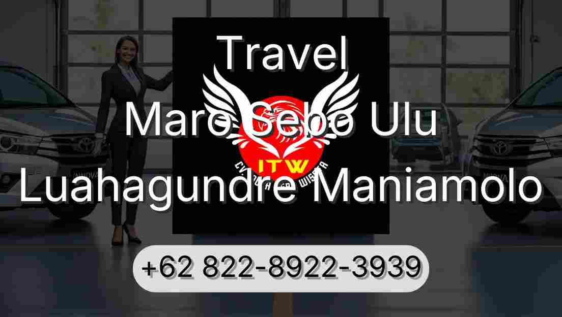 Travel Maro Sebo Ulu Luahagundre Maniamolo