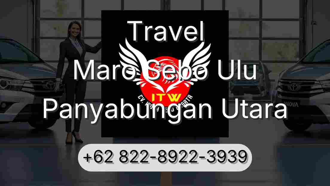 Travel Maro Sebo Ulu Panyabungan Utara