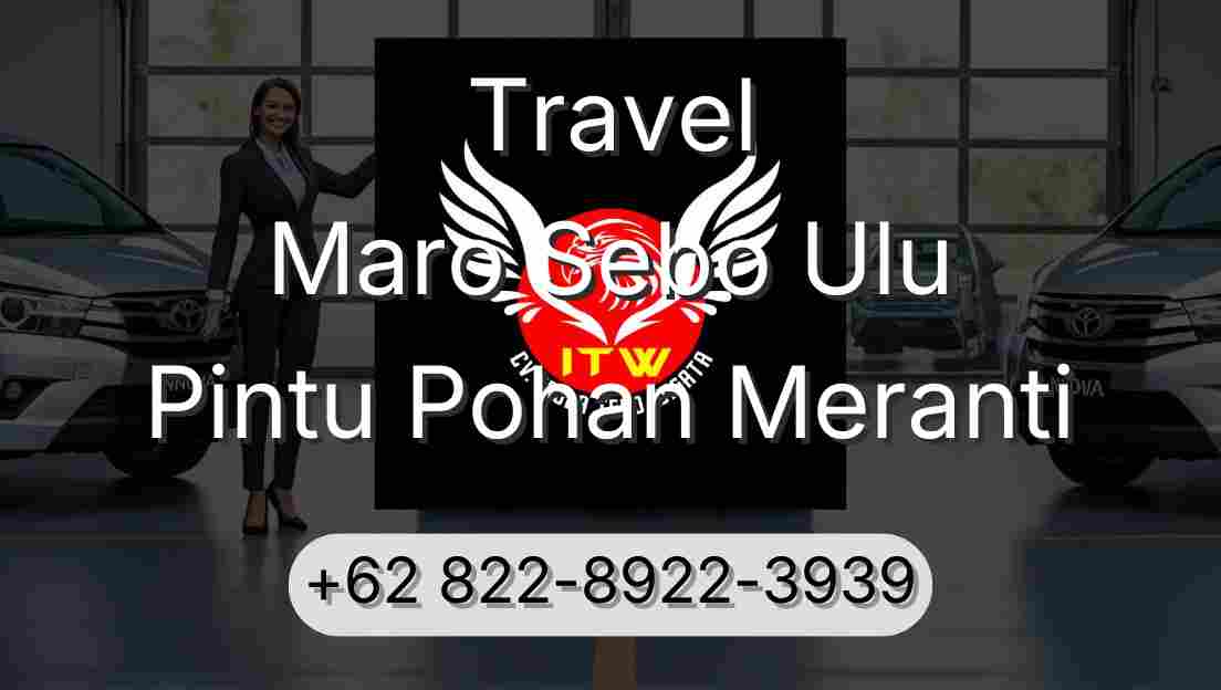 Travel Maro Sebo Ulu Pintu Pohan Meranti