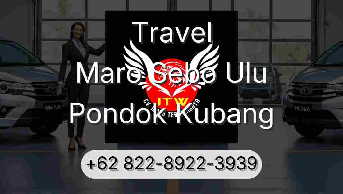 Travel Maro Sebo Ulu Pondok Kubang