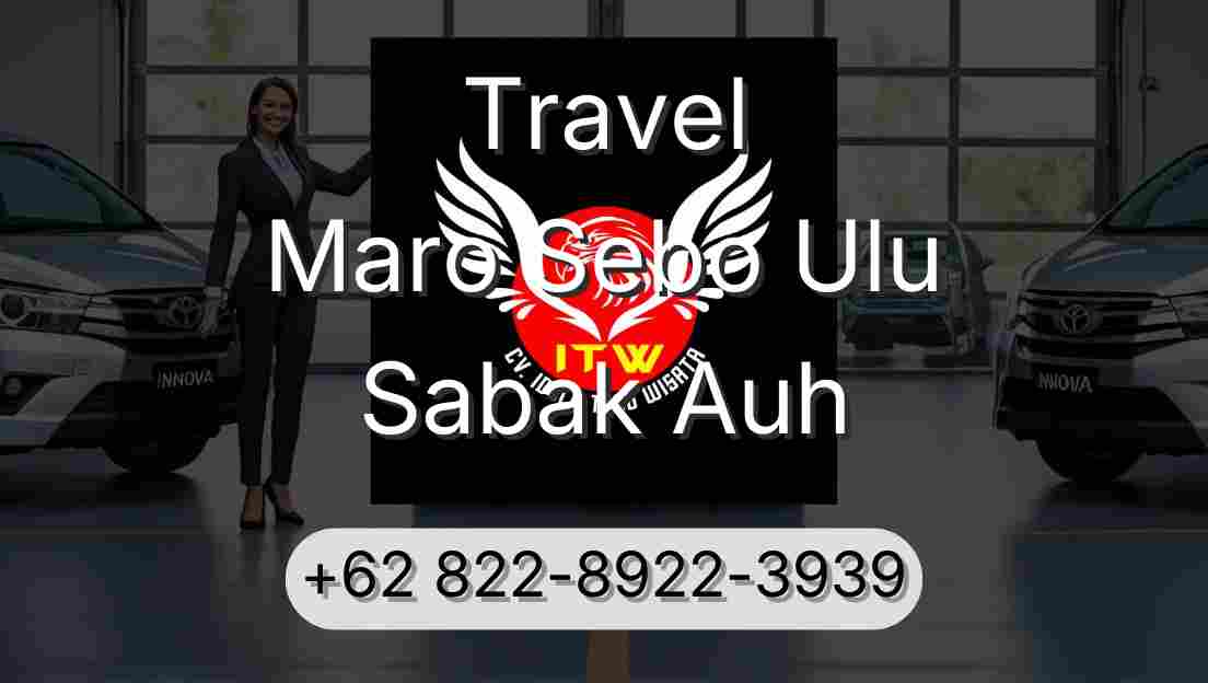 Travel Maro Sebo Ulu Sabak Auh