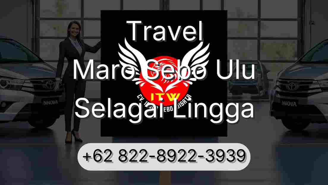 Travel Maro Sebo Ulu Selagai Lingga