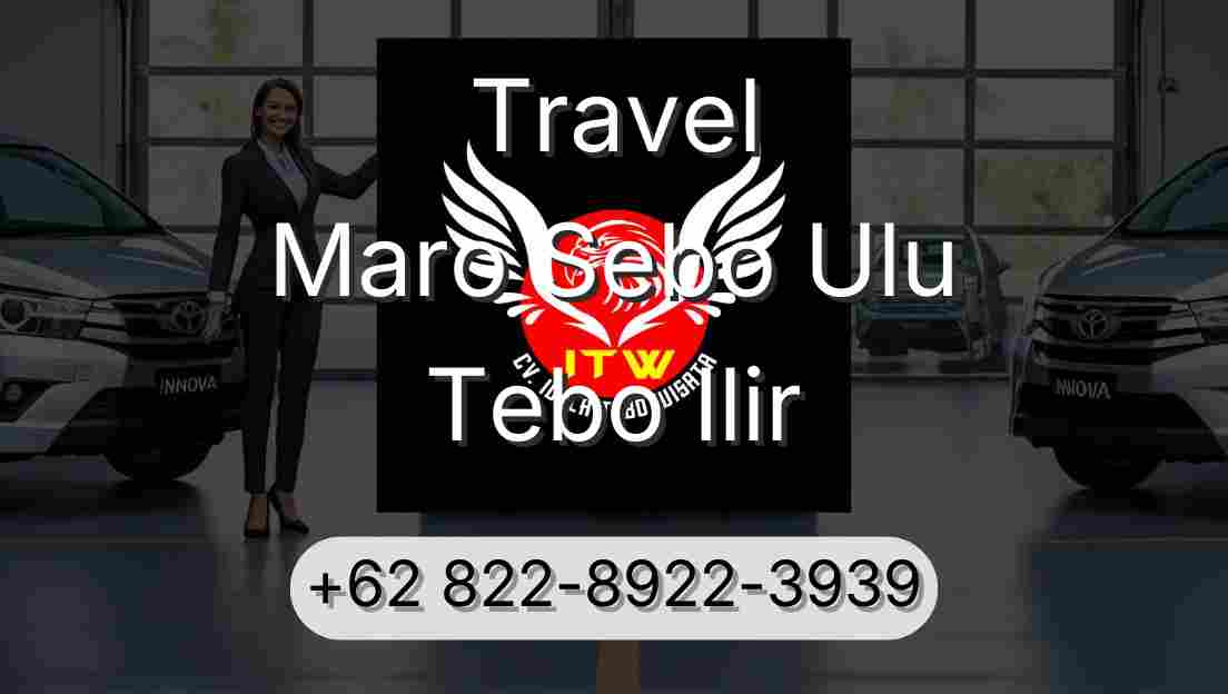 Travel Maro Sebo Ulu Tebo Ilir