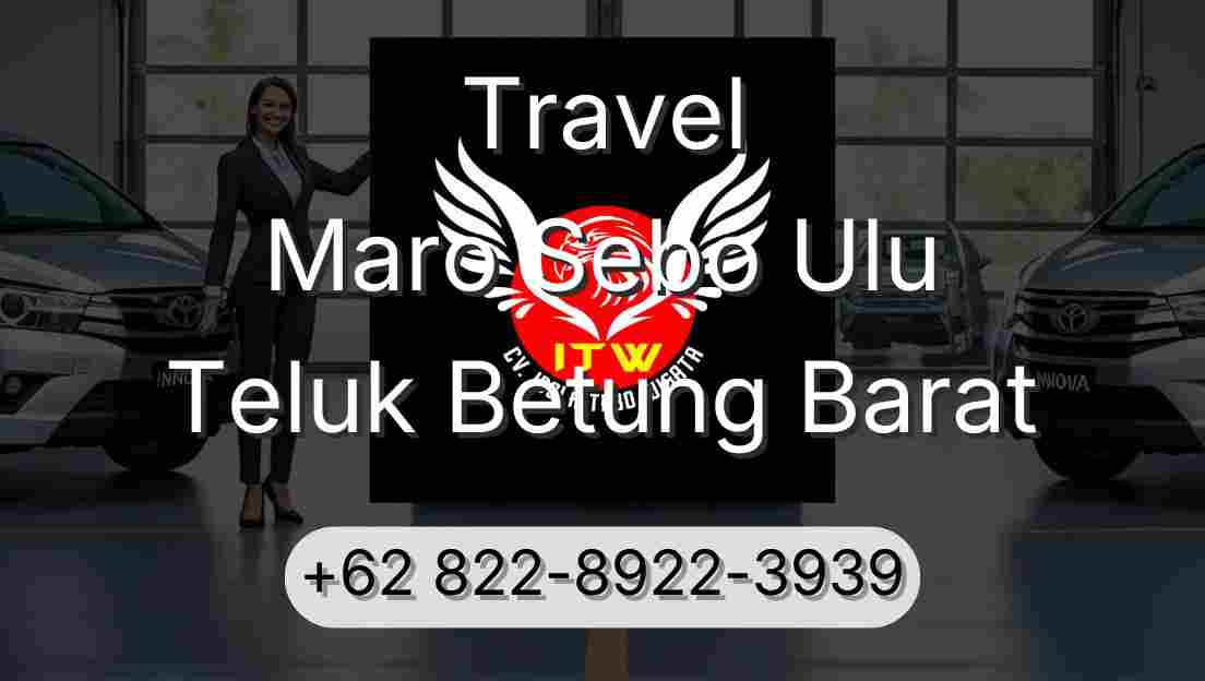 Travel Maro Sebo Ulu Teluk Betung Barat