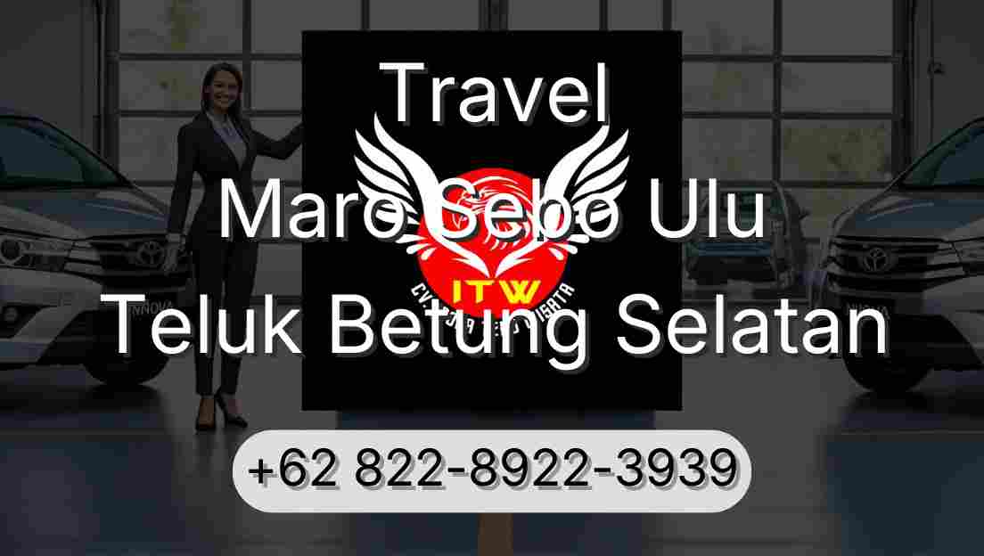 Travel Maro Sebo Ulu Teluk Betung Selatan