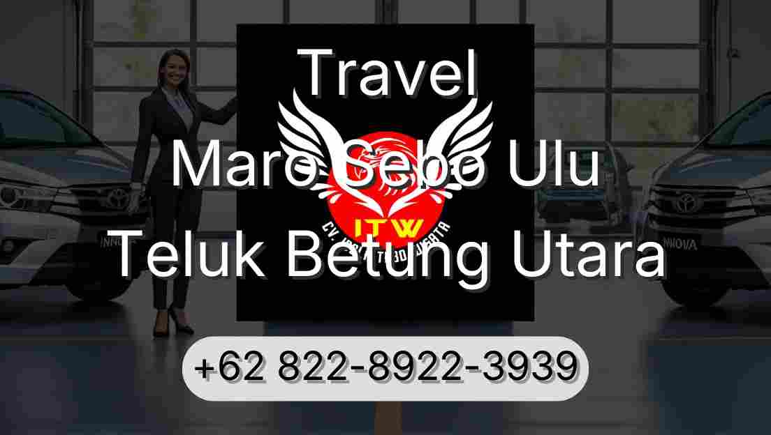 Travel Maro Sebo Ulu Teluk Betung Utara