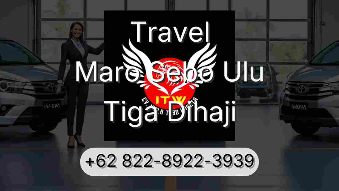 Travel Maro Sebo Ulu Tiga Dihaji