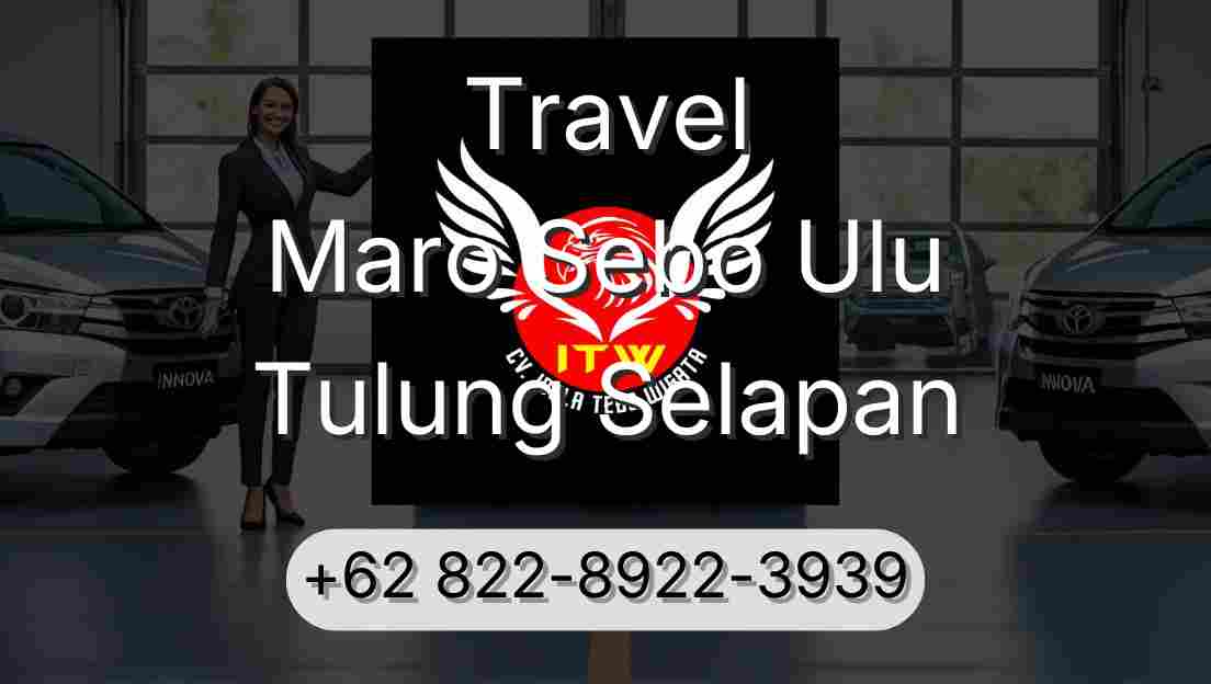 Travel Maro Sebo Ulu Tulung Selapan