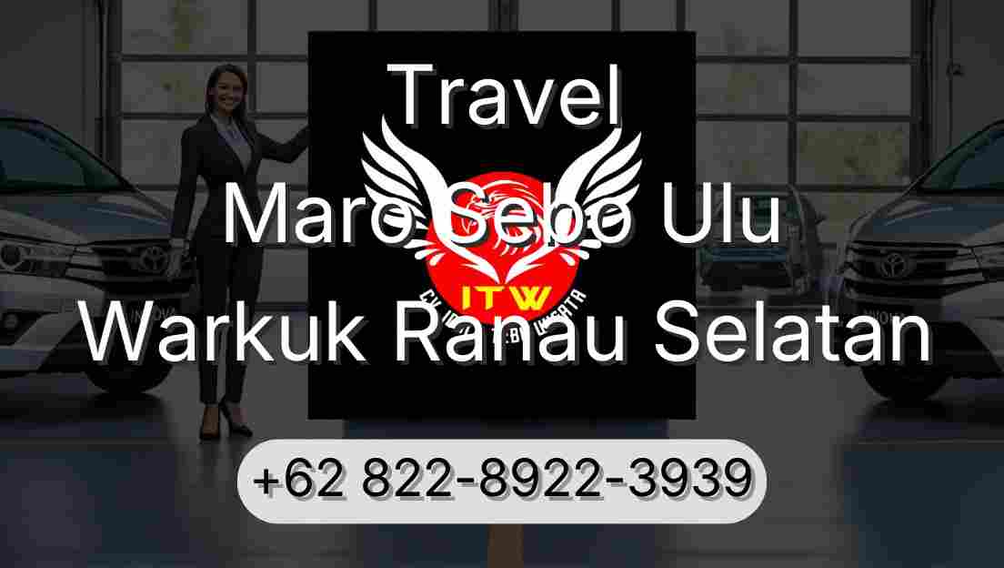 Travel Maro Sebo Ulu Warkuk Ranau Selatan