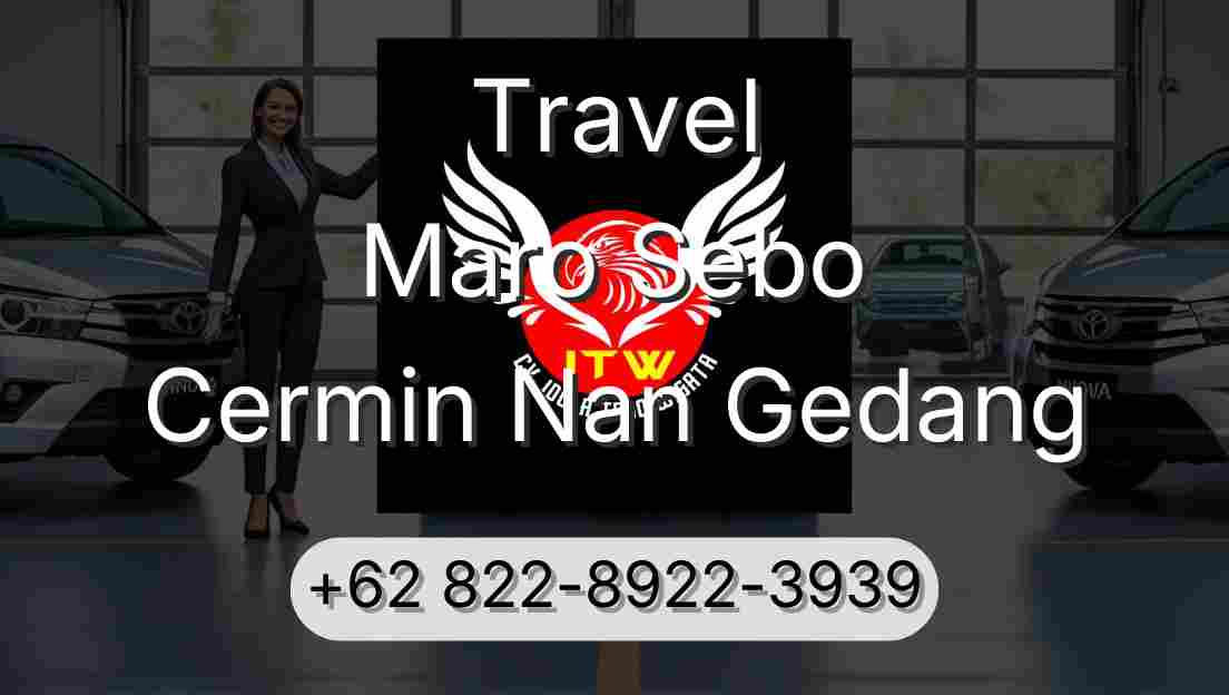 Travel Maro Sebo Cermin Nan Gedang