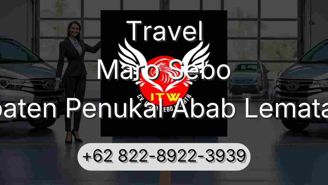 Travel Maro Sebo Kabupaten Penukal Abab Lematang Ilir