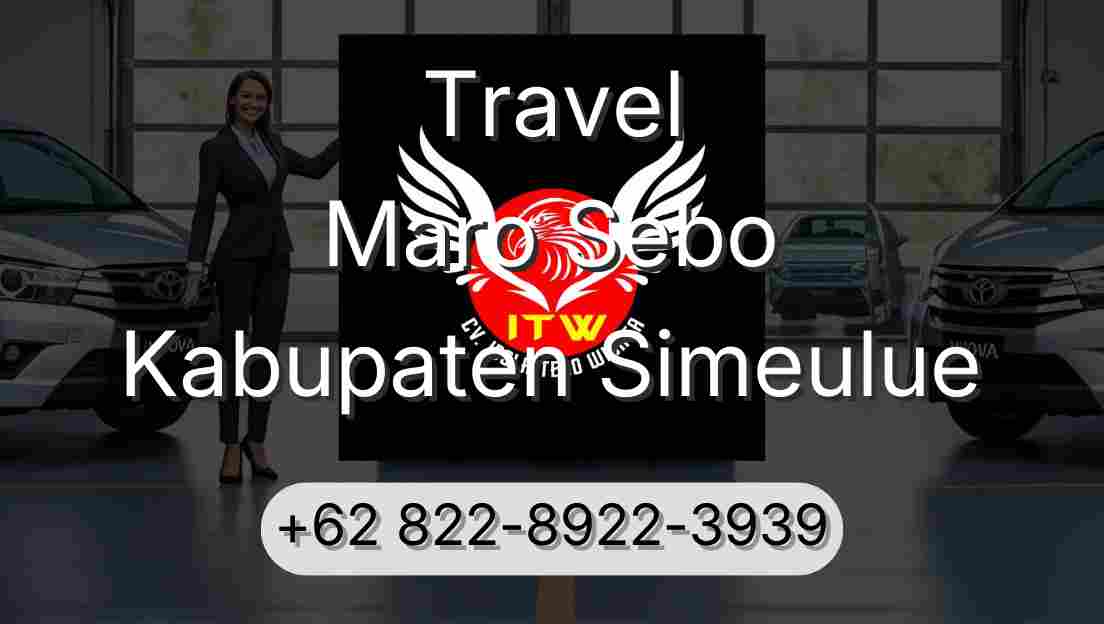 Travel Maro Sebo Kabupaten Simeulue
