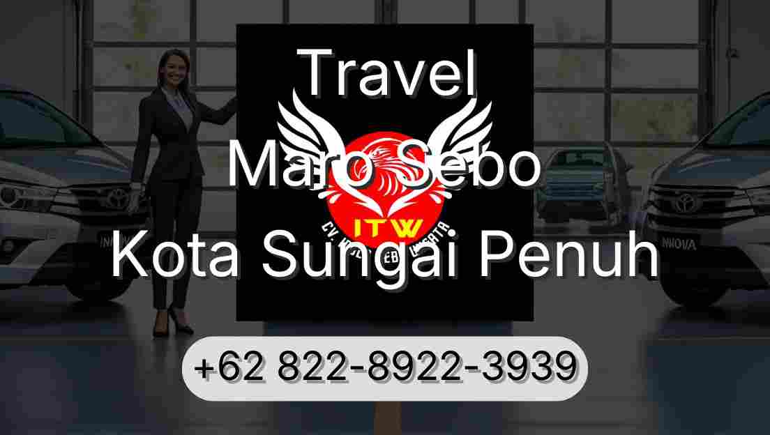 Travel Maro Sebo Kota Sungai Penuh