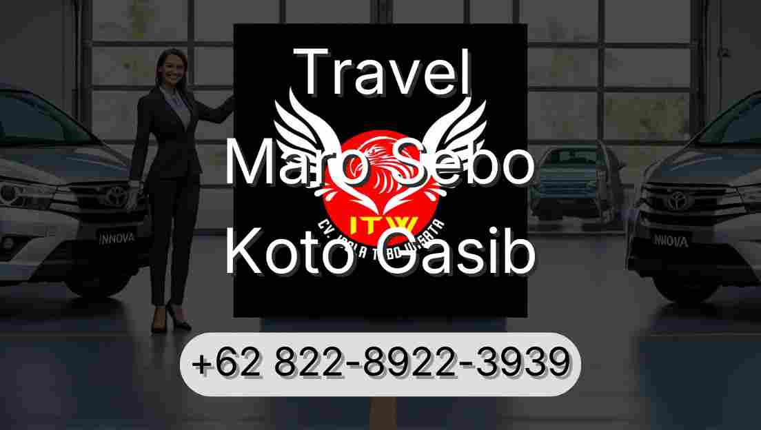 Travel Maro Sebo Koto Gasib
