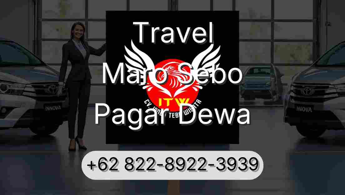 Travel Maro Sebo Pagar Dewa