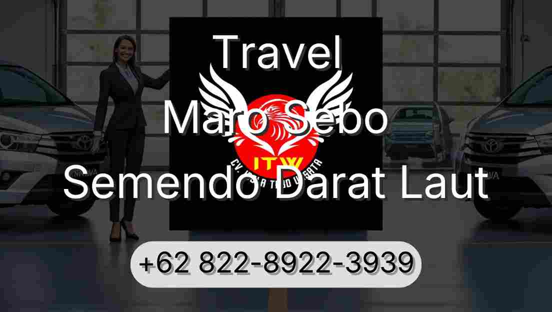 Travel Maro Sebo Semendo Darat Laut