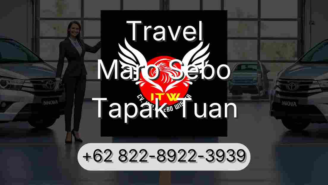 Travel Maro Sebo Tapak Tuan