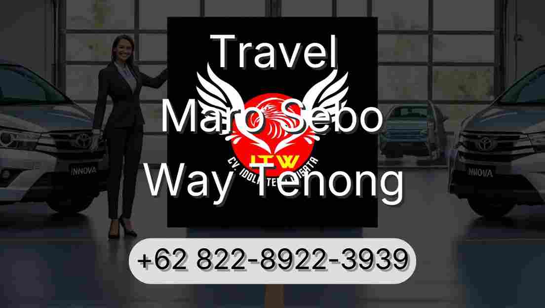 Travel Maro Sebo Way Tenong