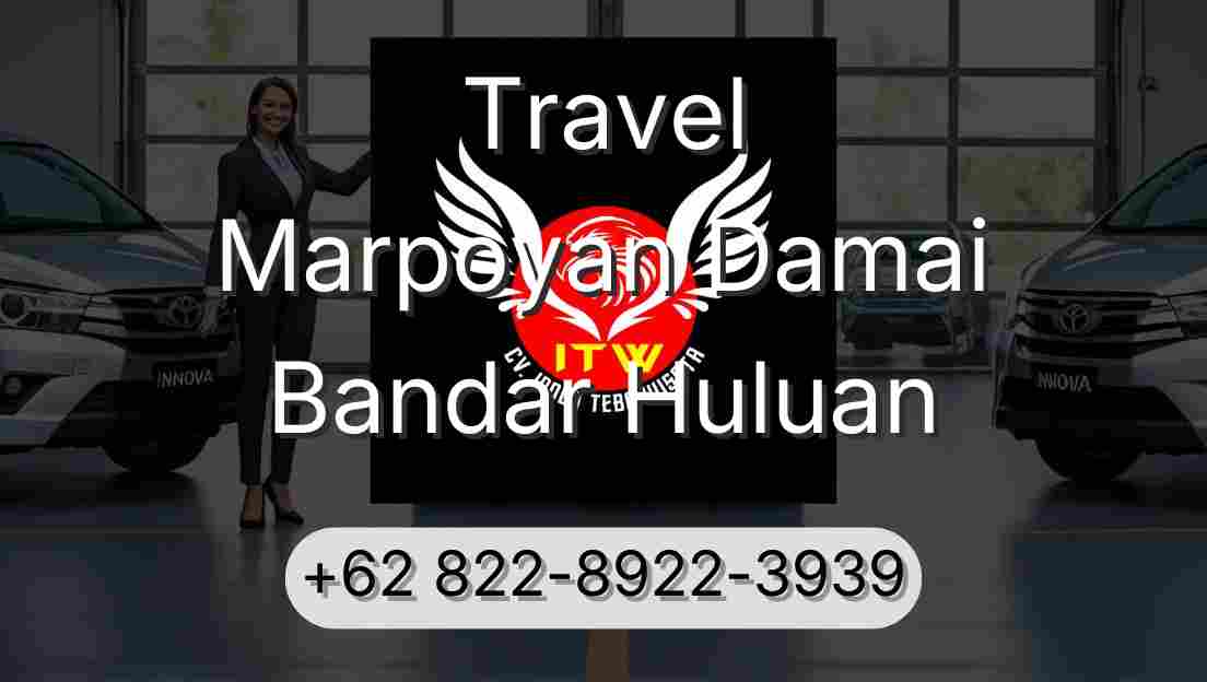 Travel Marpoyan Damai Bandar Huluan
