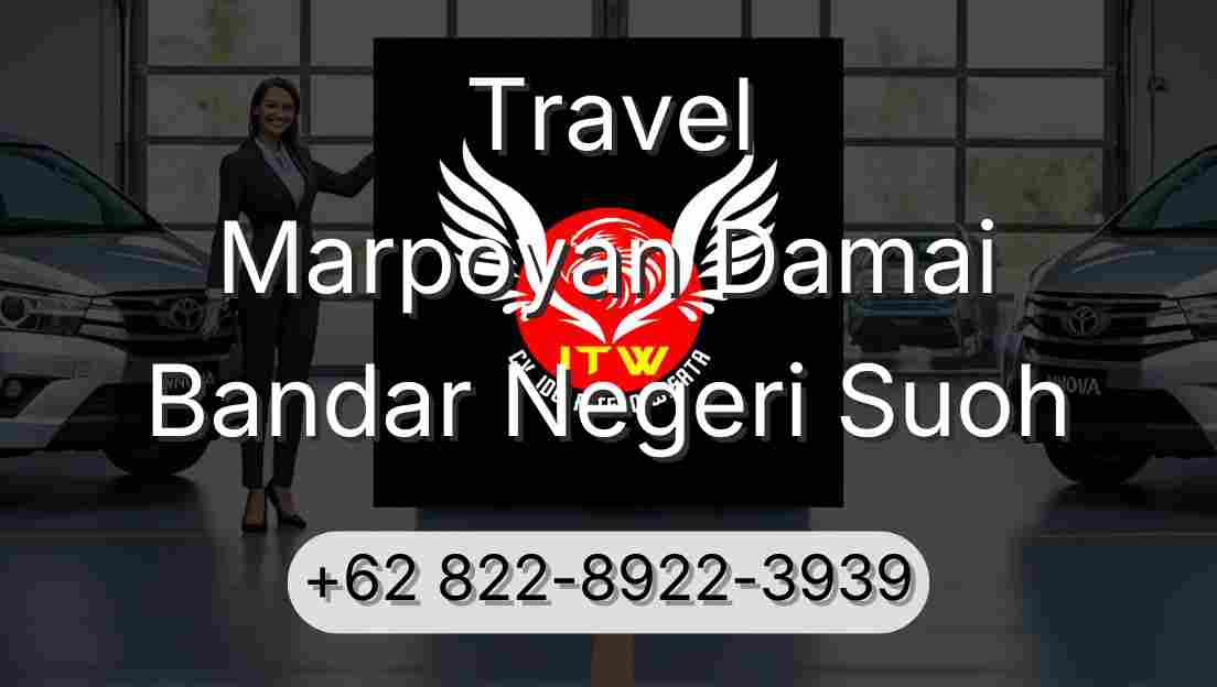 Travel Marpoyan Damai Bandar Negeri Suoh