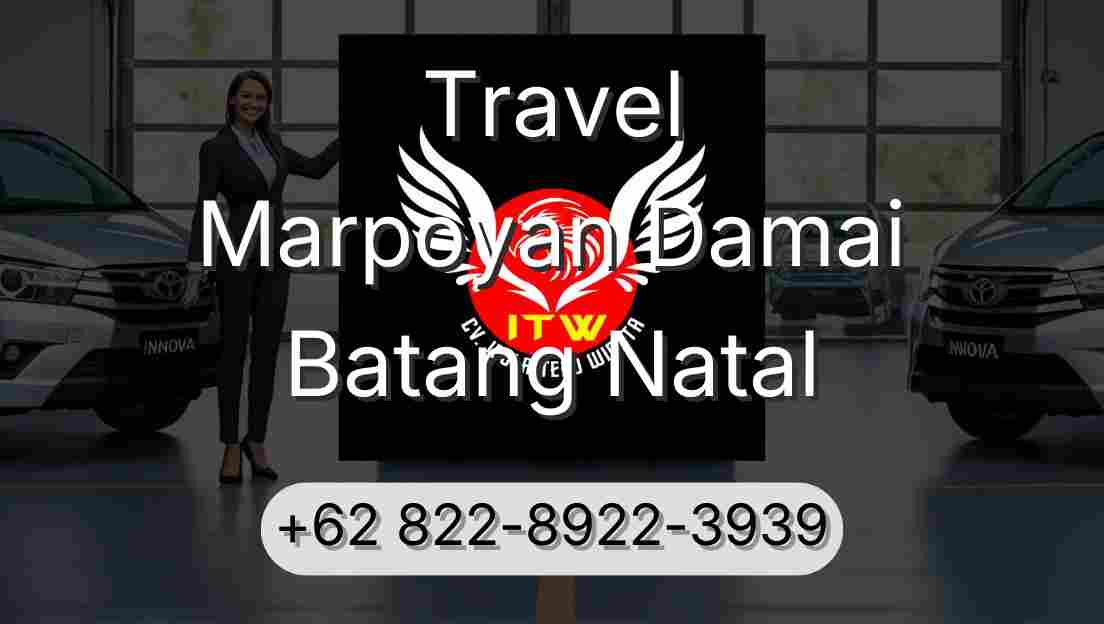Travel Marpoyan Damai Batang Natal
