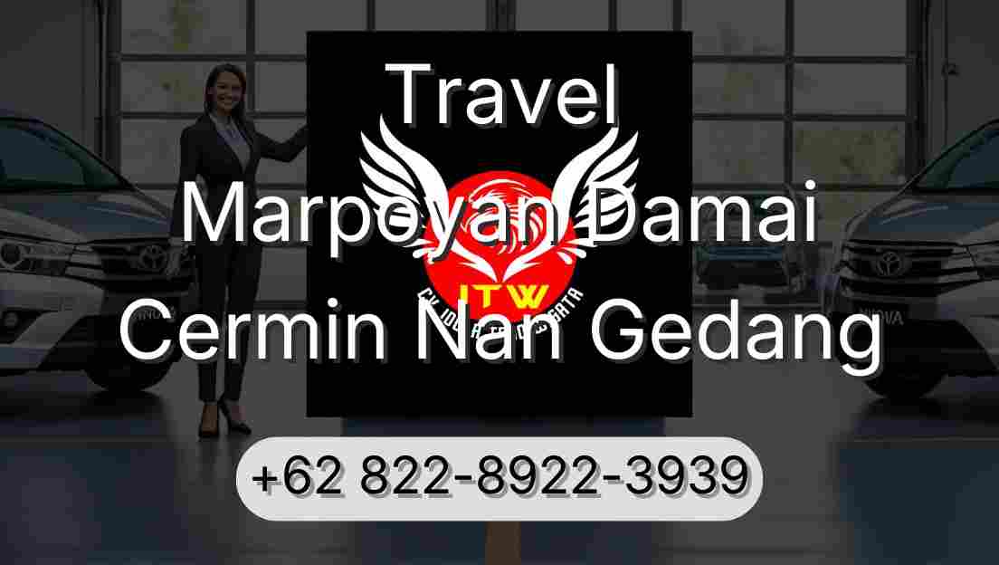 Travel Marpoyan Damai Cermin Nan Gedang