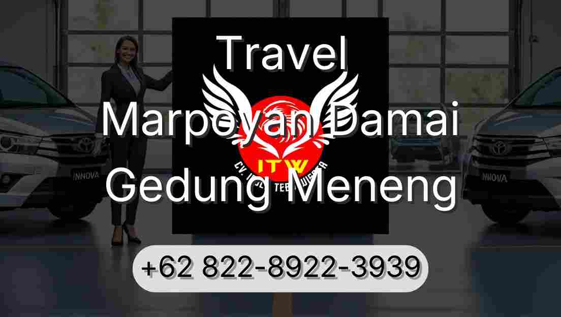 Travel Marpoyan Damai Gedung Meneng