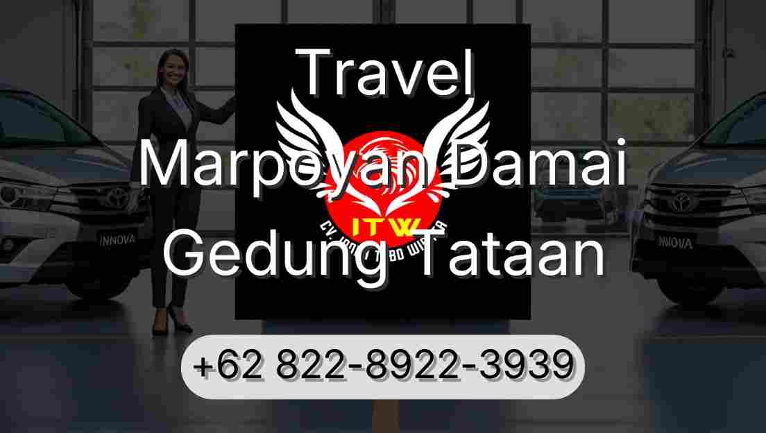 Travel Marpoyan Damai Gedung Tataan