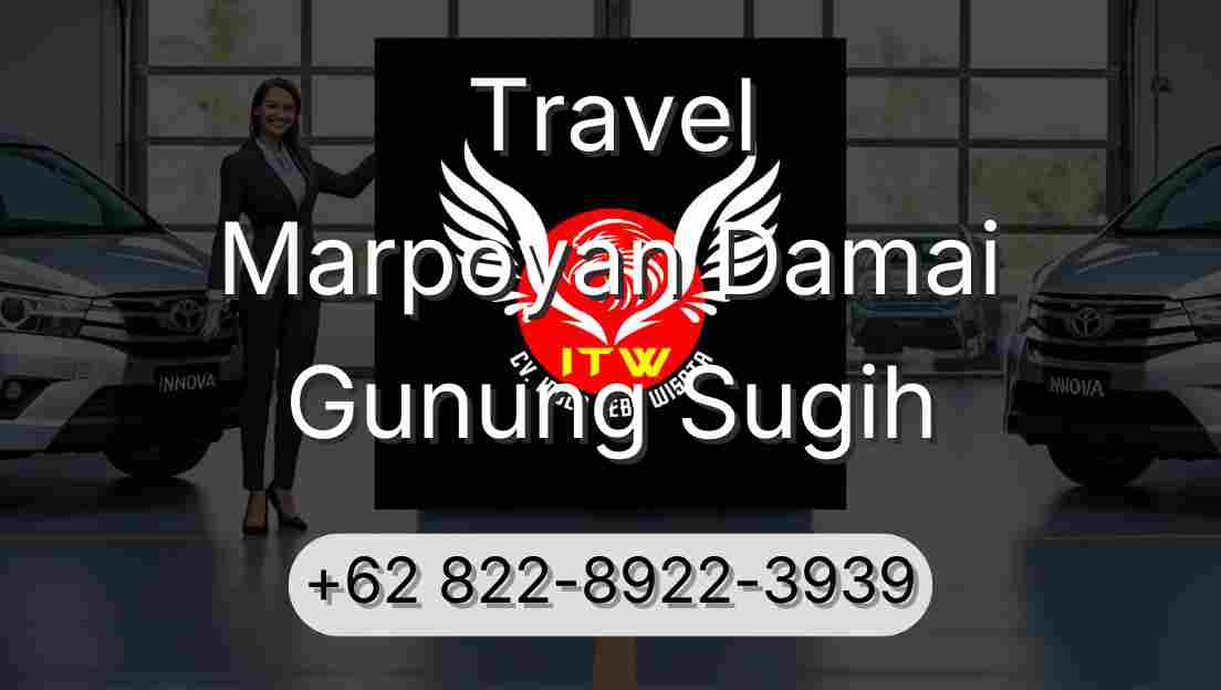 Travel Marpoyan Damai Gunung Sugih