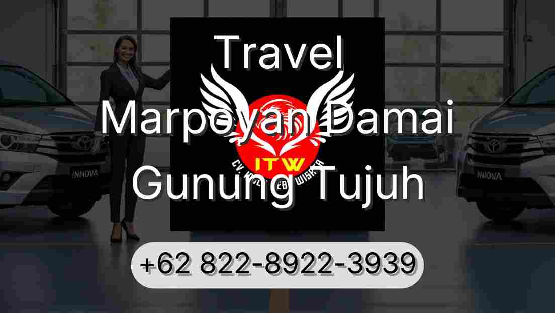 Travel Marpoyan Damai Gunung Tujuh