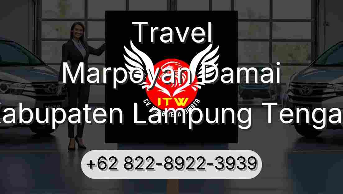 Travel Marpoyan Damai Kabupaten Lampung Tengah