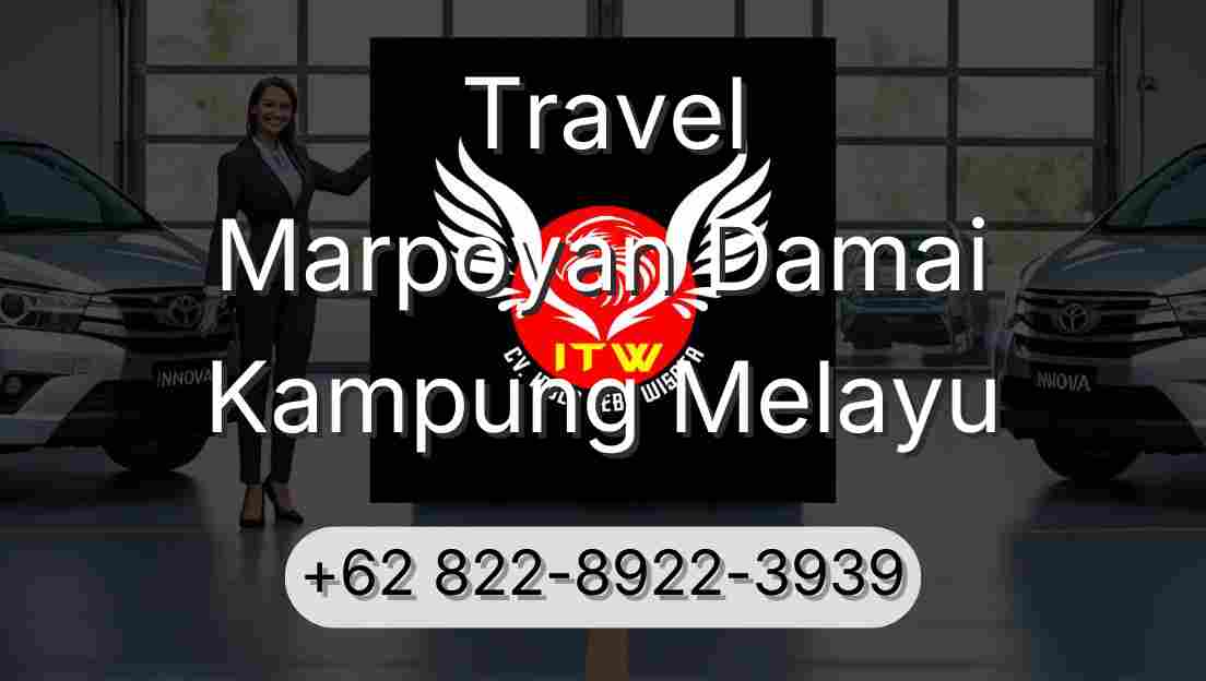 Travel Marpoyan Damai Kampung Melayu