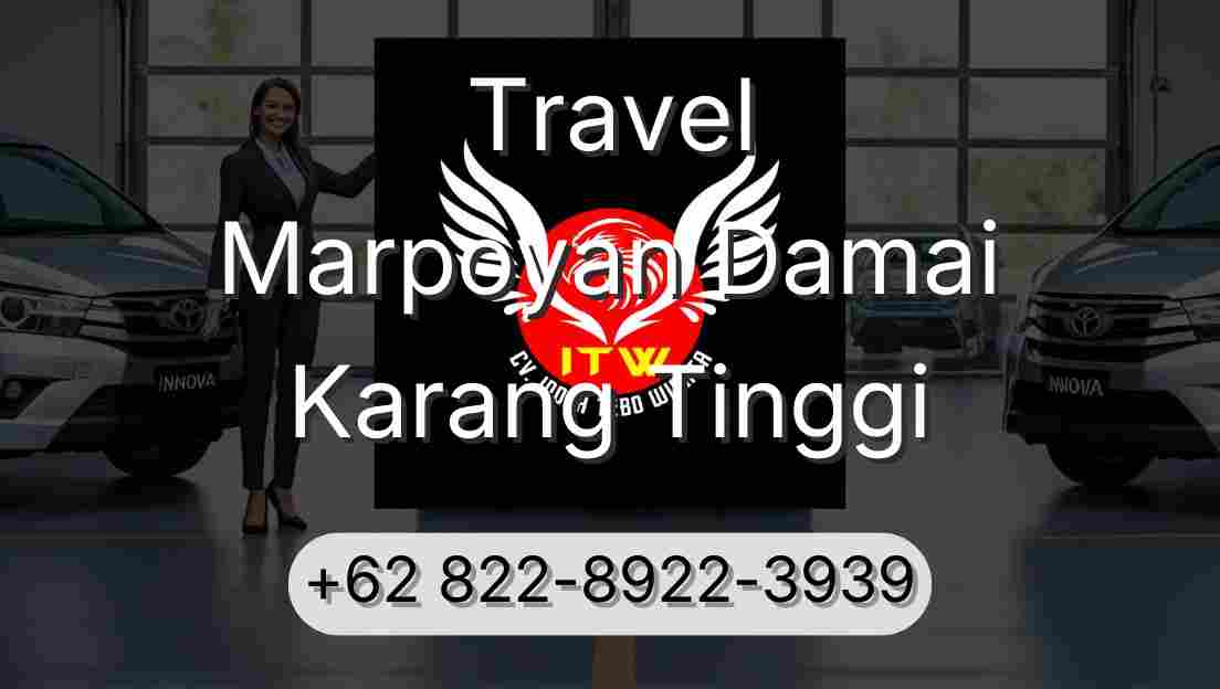 Travel Marpoyan Damai Karang Tinggi