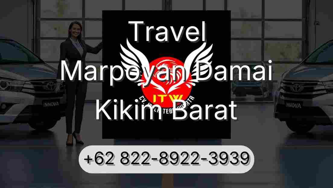 Travel Marpoyan Damai Kikim Barat