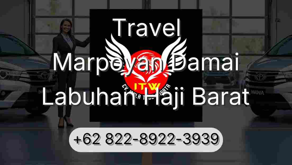Travel Marpoyan Damai Labuhan Haji Barat