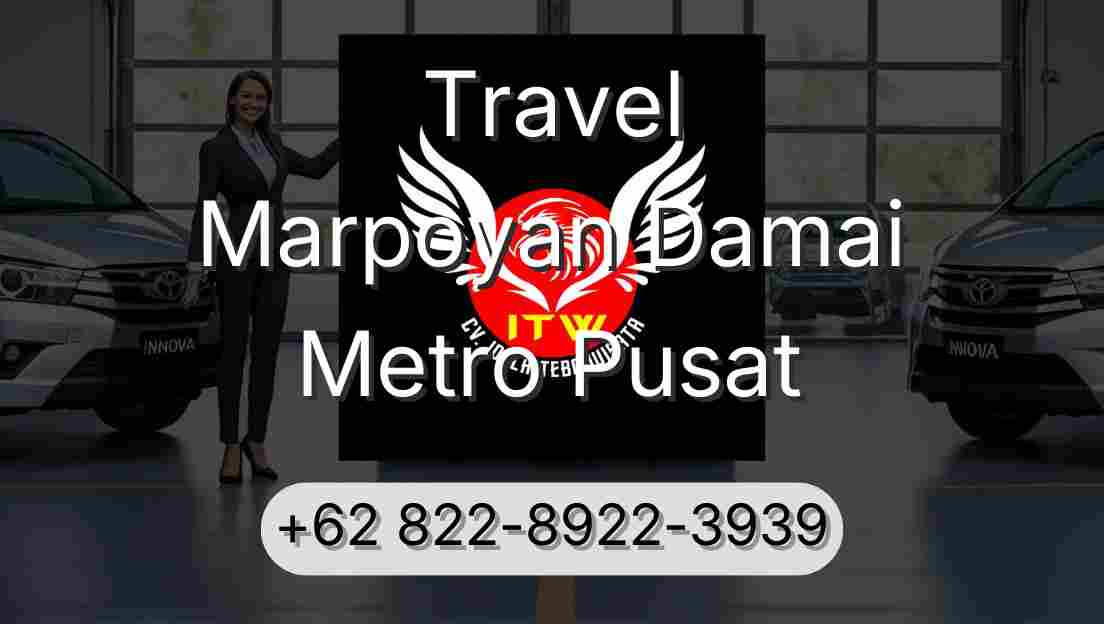 Travel Marpoyan Damai Metro Pusat