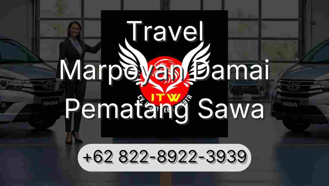 Travel Marpoyan Damai Pematang Sawa