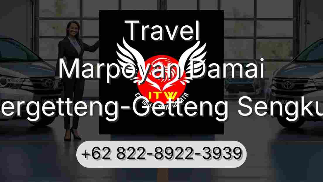Travel Marpoyan Damai Pergetteng-Getteng Sengkut