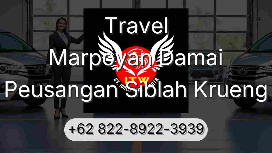 Travel Marpoyan Damai Peusangan Siblah Krueng