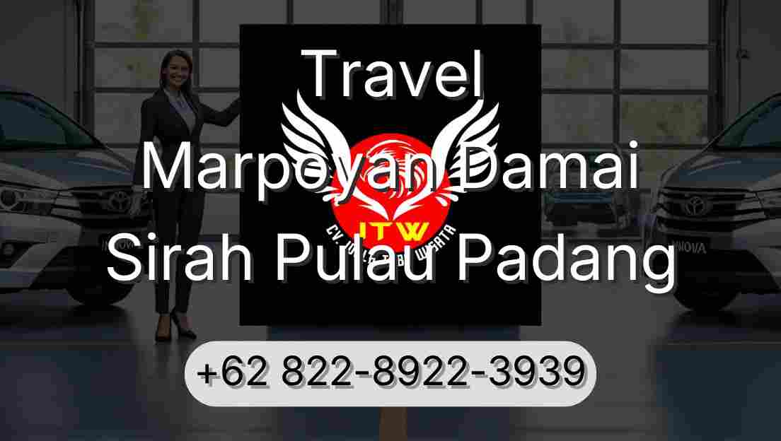 Travel Marpoyan Damai Sirah Pulau Padang