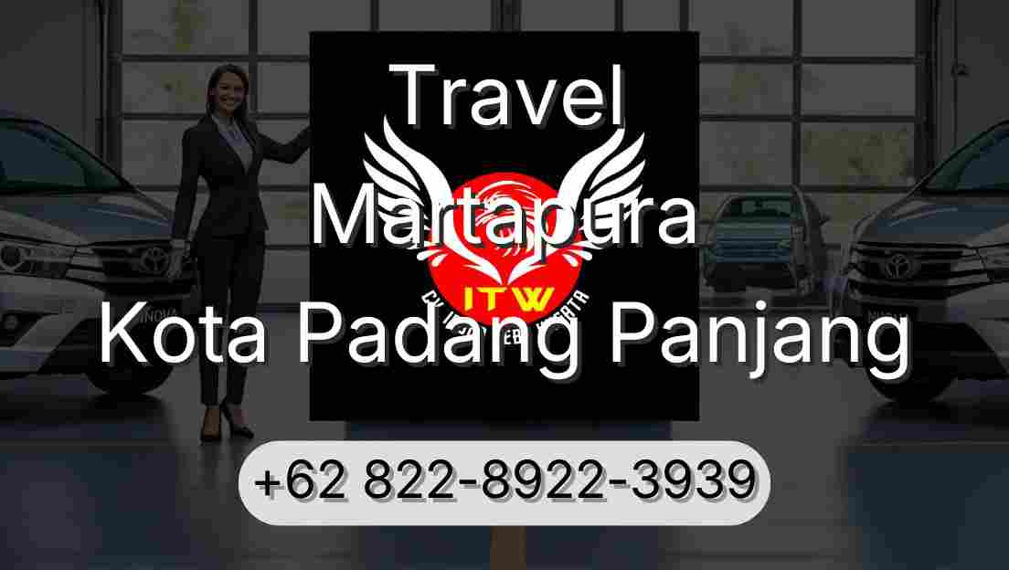 Travel Martapura Kota Padang Panjang