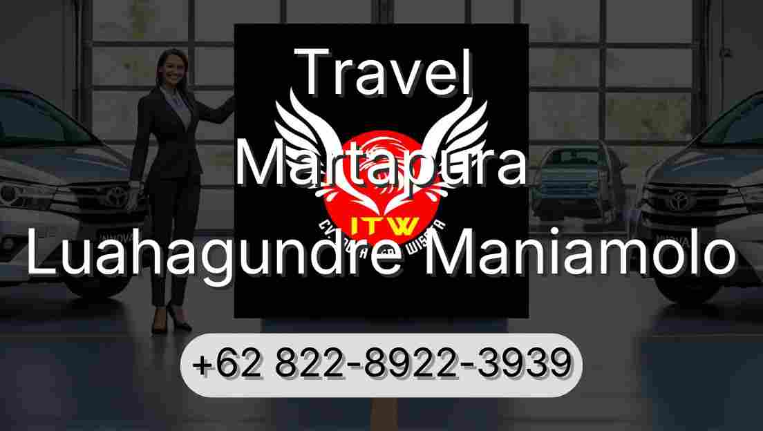 Travel Martapura Luahagundre Maniamolo